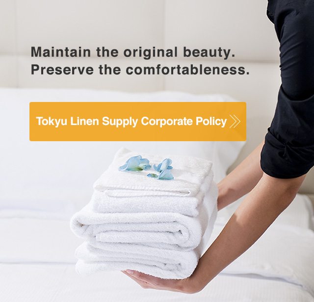 Tokyu Linen Supply Corporate Policy